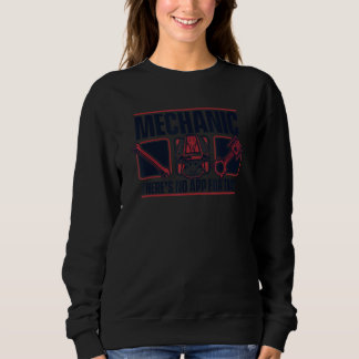 Mechanic There's No App For That Auto Mechanic Sweatshirt