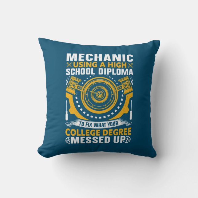 Mechanic Using A High School Diploma Cushion (Front)