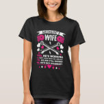 Mechanic Wife Girlfriend Husband Wedding Anniversa T-Shirt<br><div class="desc">Mechanic Wife Girlfriend Husband Wedding Anniversary</div>