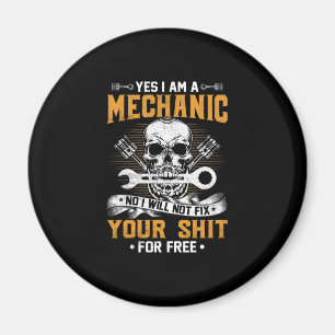Mechanic Yes I Am A Mechanic Magnet