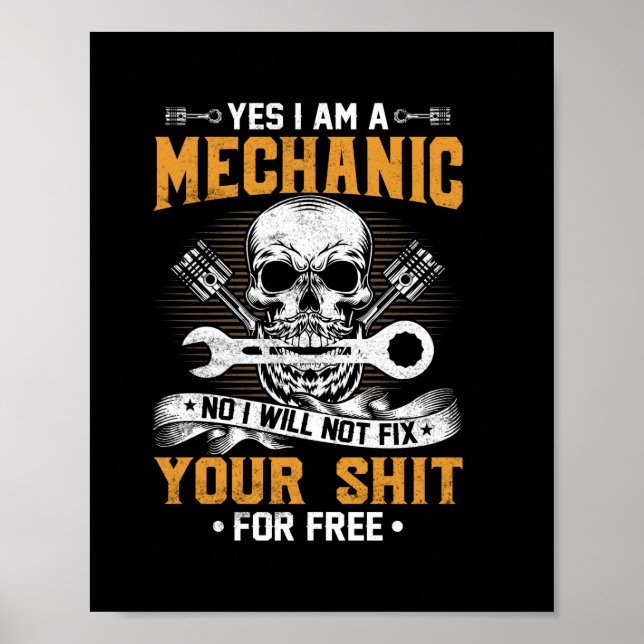 Mechanic Yes I Am A Mechanic Poster (Front)