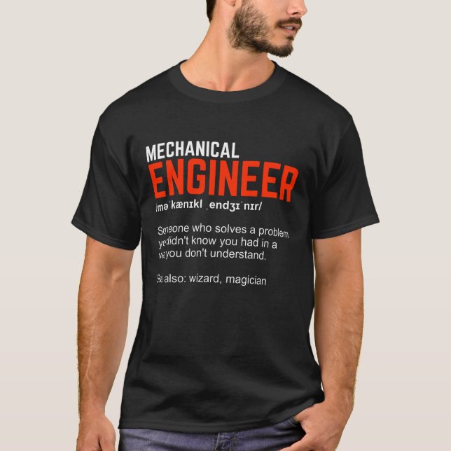 Mechanical Engineer Definition Engineering Gift T-Shirt (Front)