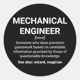 Mechanical Engineer Definition Meaning Classic Round Sticker