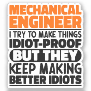 Mechanical Engineer I Try To Make Things Funny