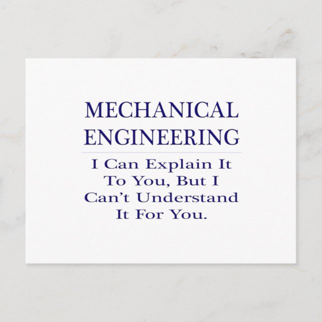 Mechanical Engineer Joke .. Explain Not Understand Postcard (Front)