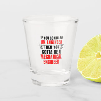 MECHANICAL ENGINEER SHOT GLASS