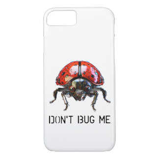 Mechanical Ladybug DON'T BUG ME iPhone 8/7 Case