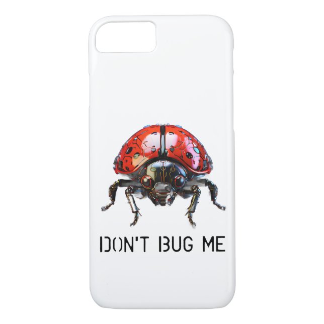 Mechanical Ladybug DON'T BUG ME Case-Mate iPhone Case (Back)