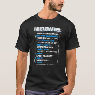 Mechanical Sarcastic Engineering Fun Understanding T-Shirt
