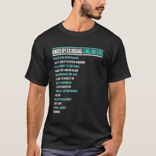 Mechanical Sarcastic Engineering Fun Understanding T-Shirt (Front)