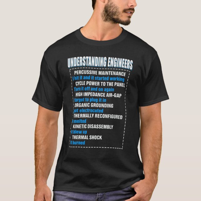 Mechanical Sarcastic Engineering Fun Understanding T-Shirt (Front)