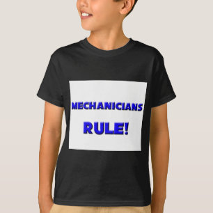 Mechanicians Rule! T-Shirt