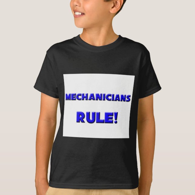 Mechanicians Rule! T-Shirt (Front)