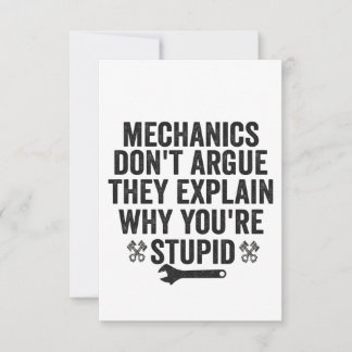 Mechanics Don't Argue They Explain why You're Gift Thank You Card