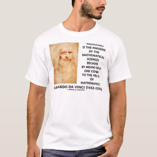 Mechanics Paradise Of Mathematical Sciences Quote T-Shirt