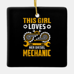 MechanicThis Girl Loves Her Mechanic Ceramic Ornament