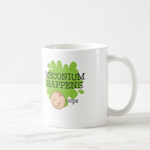 Meconium Happens Coffee Mug