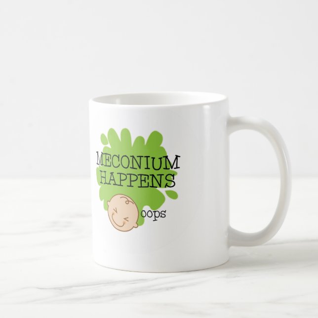 Meconium Happens Coffee Mug (Right)