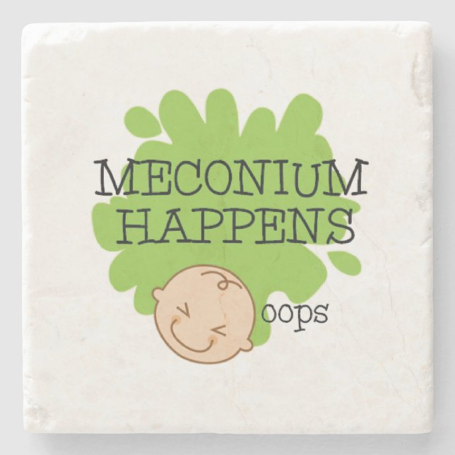 Meconium Happens Medical Humour Drink Coaster (Front)
