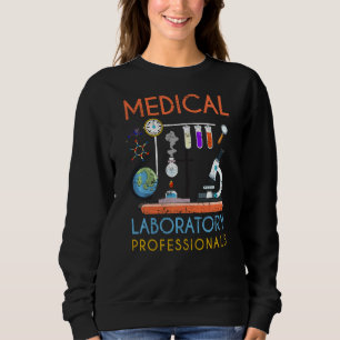 Med Lab Science Microscope Medical Laboratory Prof Sweatshirt