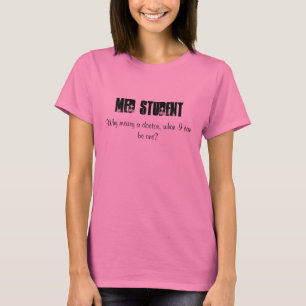 MED STUDENT - Customised T-Shirt