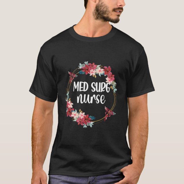 Med Surg Nurse Appreciation Rn Medical-Surgical Nu T-Shirt (Front)