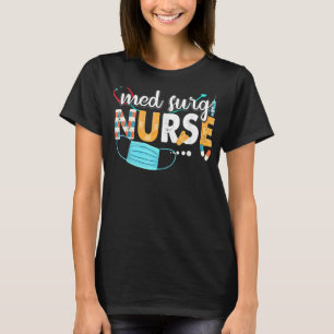Med Surg Nurse Cute Nurses Week 2022 Appreciation T-Shirt