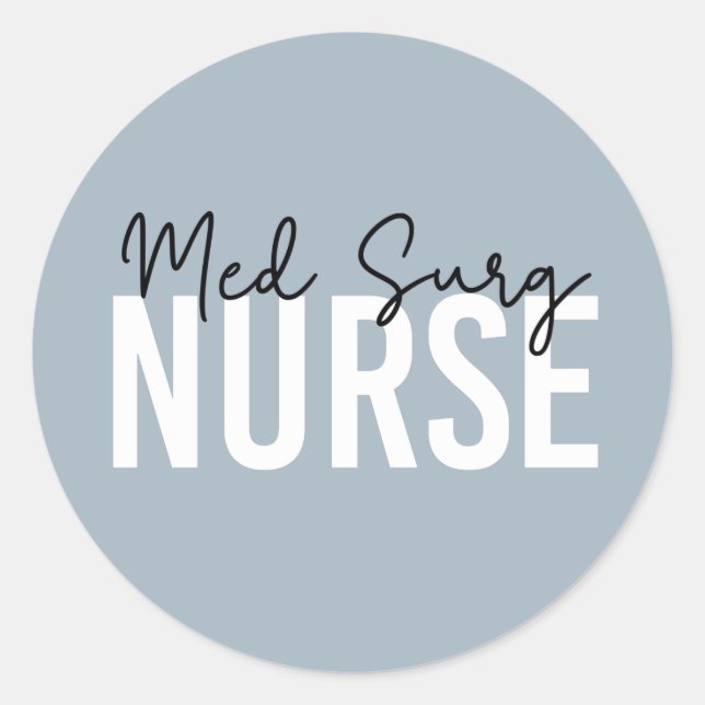 Med Surg Nurse | Medical-Surgical Nurse Classic Round Sticker (Front)
