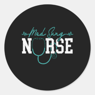 Med Surg Nurse Nursing Classic Round Sticker