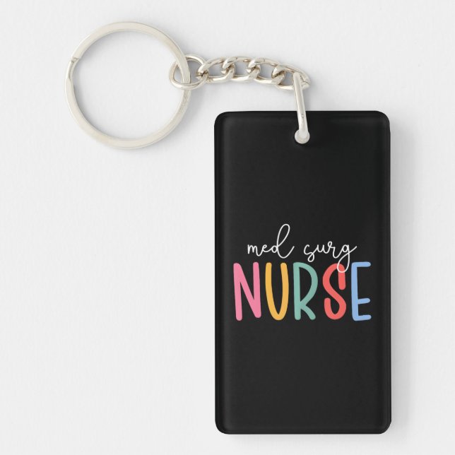 Med Surg Nurse Week Medical Surgical Nursing Key Ring (Front)