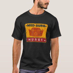 Med Surg Nurse Work School Team Squad Women 4 T-Shirt