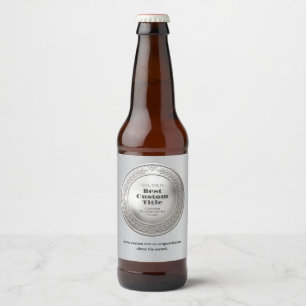 Medal Custom 3D Realistic Editable Foil Silver Beer Bottle Label