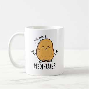 Medi-tater Funny Meditating Potato Pun  Coffee Mug