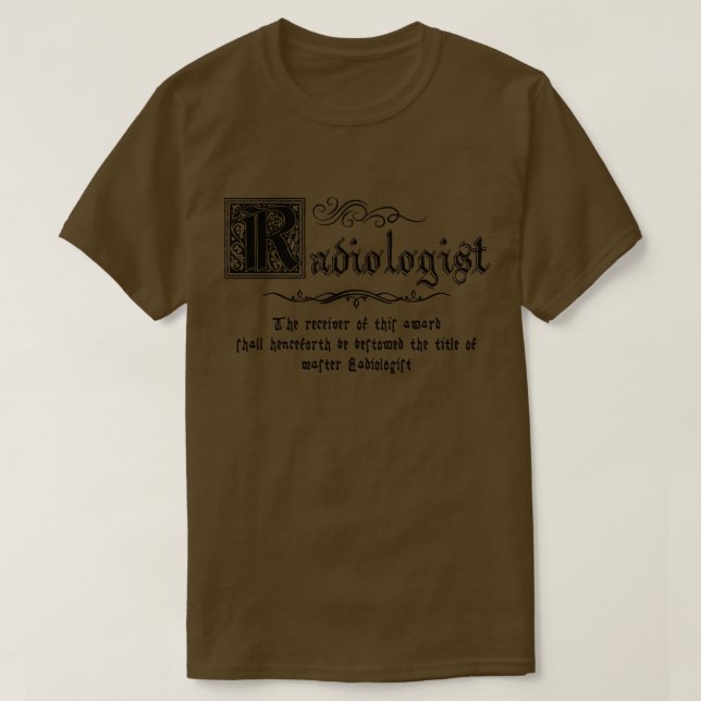 Mediaeval Master Radiologist T-Shirt (Design Front)