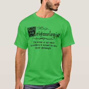 Mediaeval Master Seismologist T-Shirt