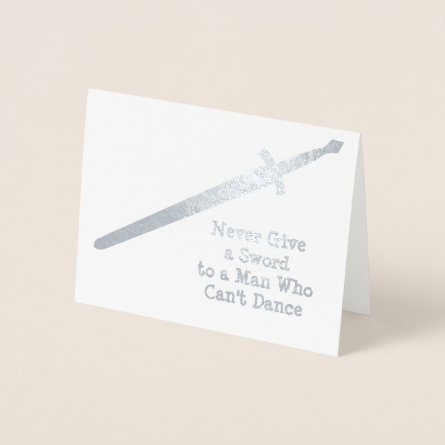 Mediaeval Silver Sword - Custom Quote - Male Theme Foil Card (Front)