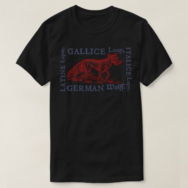 Mediaeval Wolf with Translations from year 1560 T-Shirt (Design Front)