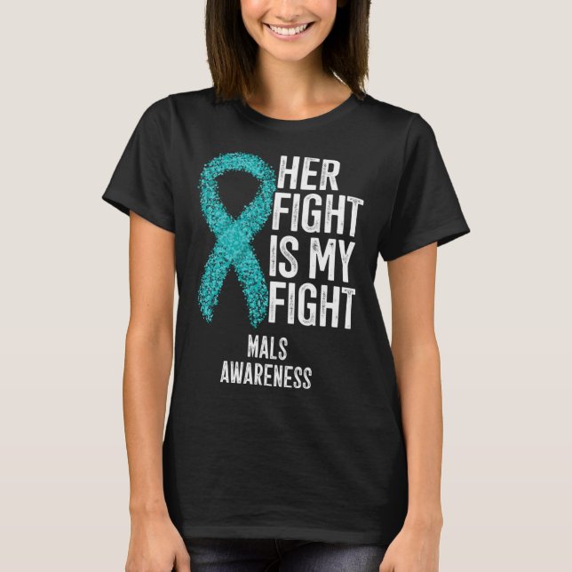 Median Arcuate Ligament Syndrome Her Fight Is My F T-Shirt (Front)