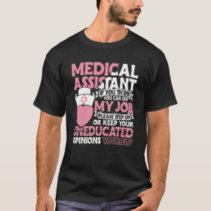 Medical Assistant Accessories Nurse Med Assistant  T-Shirt