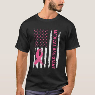 Medical Assistant American Flag Nurse Breast Cance T-Shirt