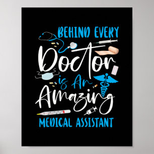 Medical Assistant Cma Behind Every Doctor Is An Poster
