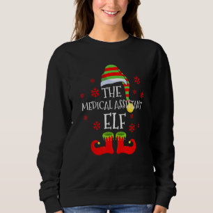 Medical Assistant Elf Matching Family Group Christ Sweatshirt
