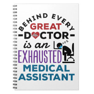 Medical Assistant Exhausted Funny Appreciation Notebook
