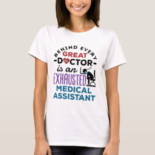 Medical Assistant Exhausted Funny Appreciation T-Shirt