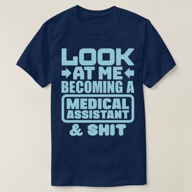 Medical Assistant Graduation 3 T-Shirt (Design Front)