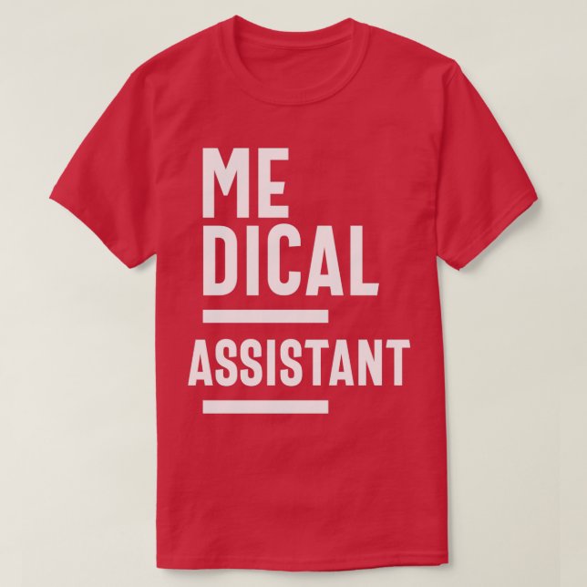 Medical Assistant Job Title Gift T-Shirt (Design Front)