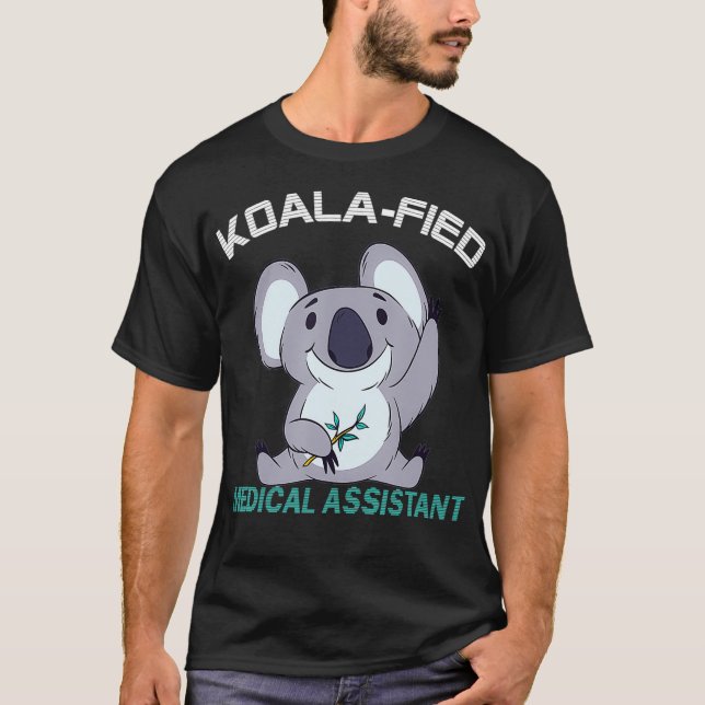 Medical Assistant Koalafied Qualified MA  T-Shirt (Front)