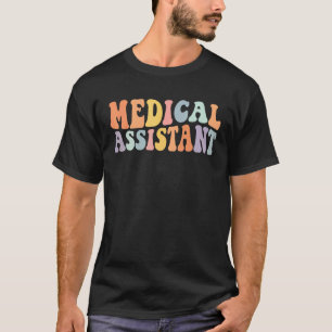 Medical Assistant MA CMA Nurse nursing groovy retr T-Shirt