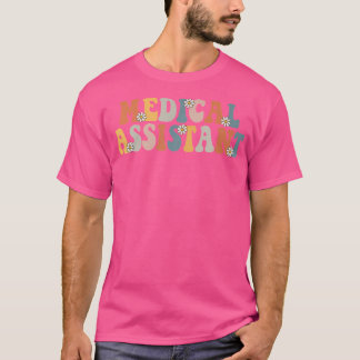 Medical Assistant Ma Cma Nurse Nursing Groovy Retr T-Shirt