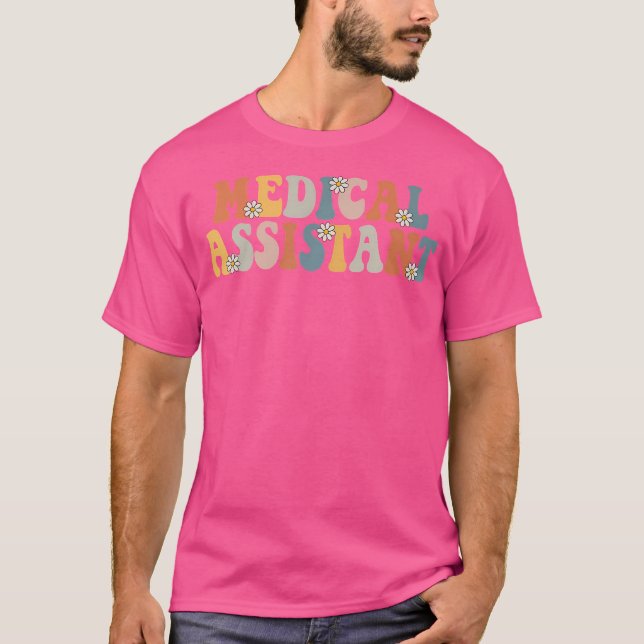 Medical Assistant Ma Cma Nurse Nursing Groovy Retr T-Shirt (Front)